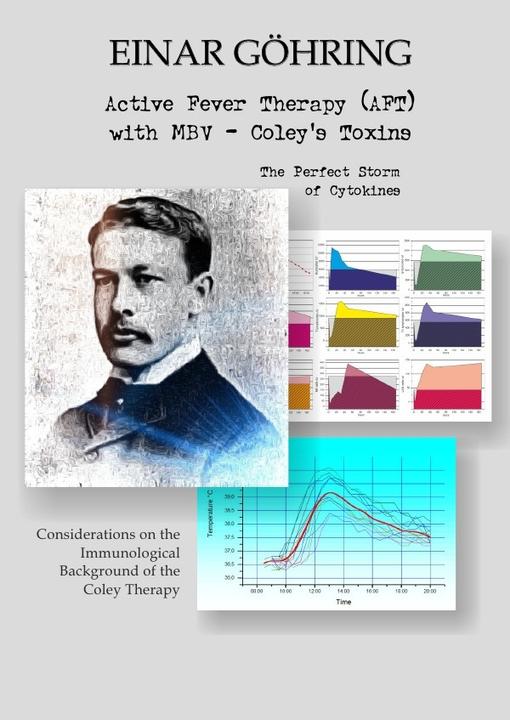Immagine prodotto Active Fever Therapy with MBV - Coley's Toxins (Tedesco, Einar Göhring, 2019)