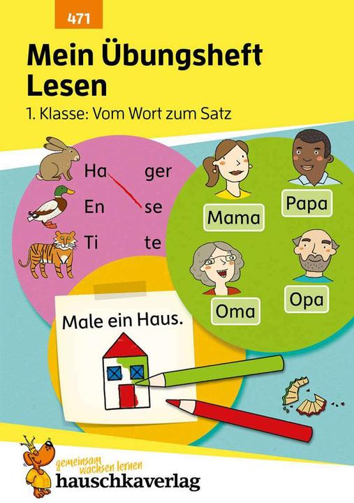 Mein Übungsheft Lesen 1. Klasse - Vom Wort zum Satz (Deutsch, Agnes Spiecker, Mascha Greune, 2021)