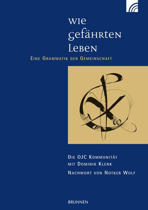 Wie Gefährten leben (Deutsch, Dominik Klenk, 2013)