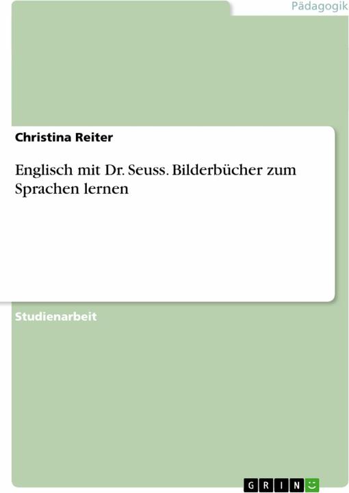 Immagine prodotto Englisch mit Dr. Seuss. Bilderbücher zum Sprachen lernen (Tedesco, Christina Reiter, 2014)