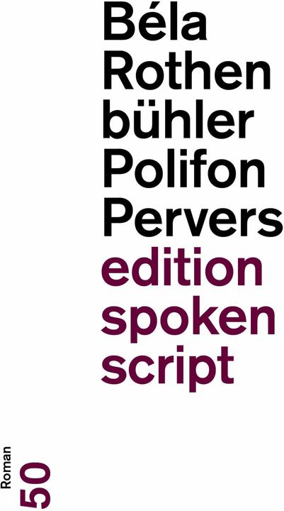Polifon Pervers (Schweizerdeutsch, Béla Rothenbühler, 2024)