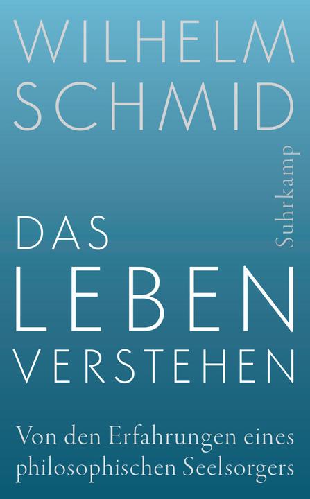 Image du produit Das Leben verstehen (Allemand, Wilhelm Schmid, 2017)