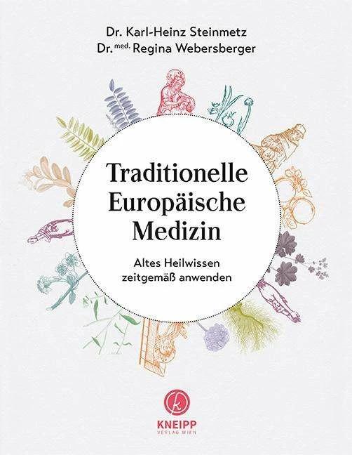 Traditionelle Europäische Medizin (German, Regina Webersberger, Karl-Heinz Steinmetz, 2021)