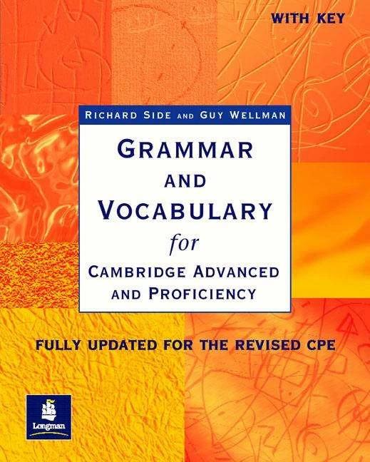 Produktbild Grammar and Vocabulary for Cambridge Advanced and Proficiency Grammar & Vocabulary for CAE & CPE Wit (Englisch, Richard Side, Guy Wellman, 2002)