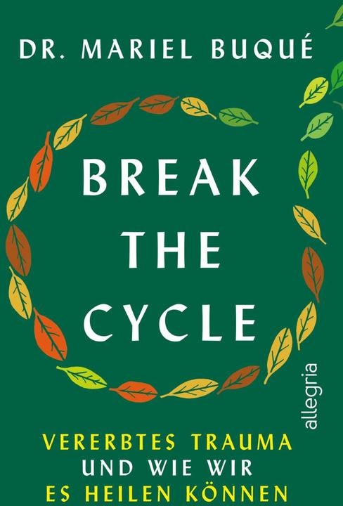 Produktbild Break the Cycle (Deutsch, Dr. Mariel Buqué, 2024)