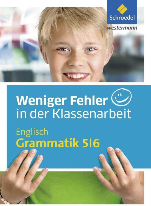 Produktbild Weniger Fehler in der Klassenarbeit 5/6. Englisch Grammatik (Deutsch, Englisch, Bernd Raczkowsky, 2016)