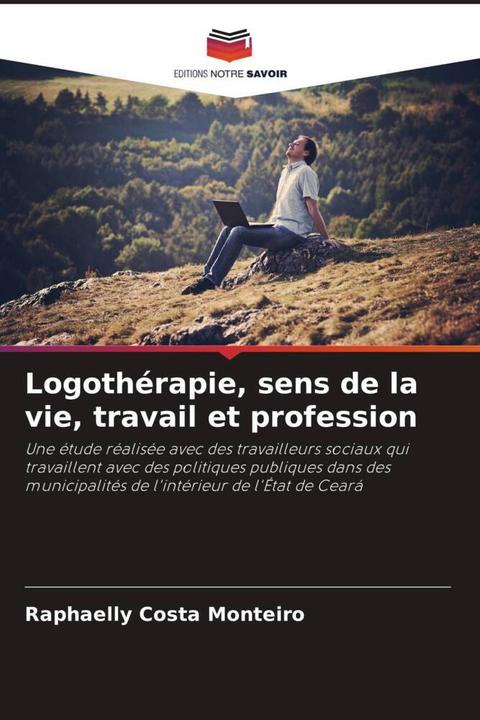 Immagine prodotto Logothérapie, sens de la vie, travail et profession (Tedesco, Raphaelly Costa Monteiro, 2023)