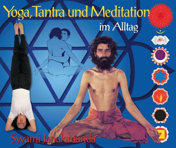 Produktbild Yoga, Tantra und Meditation im Alltag (Deutsch, Swami Janakananda Saraswati, Cordula Seppmann, Chris Stuhr, Jan Chmilewski, 2016)