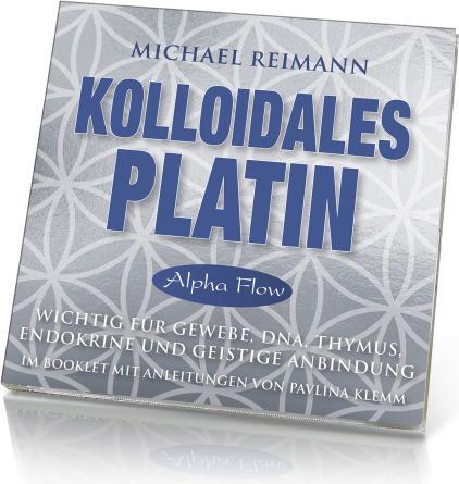 Produktbild Kolloidales Platin (Alpha Flow Antiviral) (Michael Reimann, Pavlina Klemm, Deutsch)