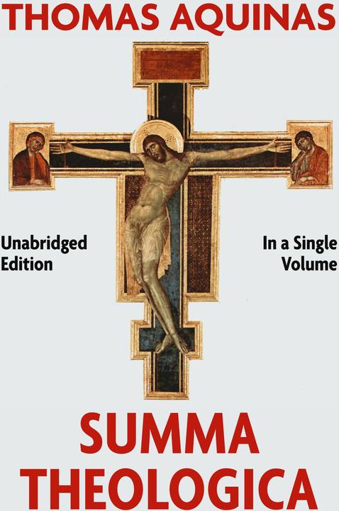 Summa Theologica Complete in a Single Volume (Englisch, Thomas Aquinas, 2018)