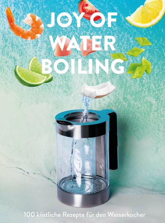 Immagine prodotto The Joy of Waterboiling (Tedesco, Asse, Christina, Lisa/Scheffenacker, 2018)