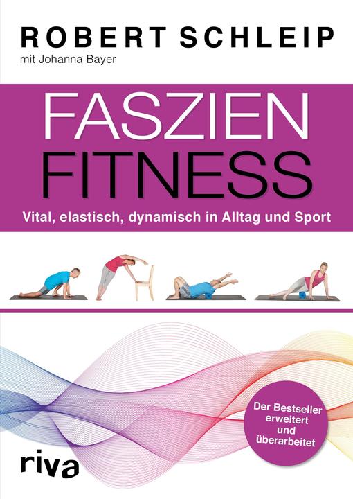 Image du produit Faszien-Fitness - erweiterte und überarbeitete Ausgabe (Allemand, Robert Schleip, Johanna Bayer, 2018)