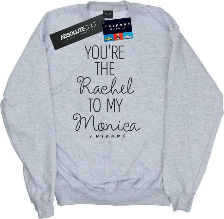 Friends You're The Rachel To My Monica Sweatshirt