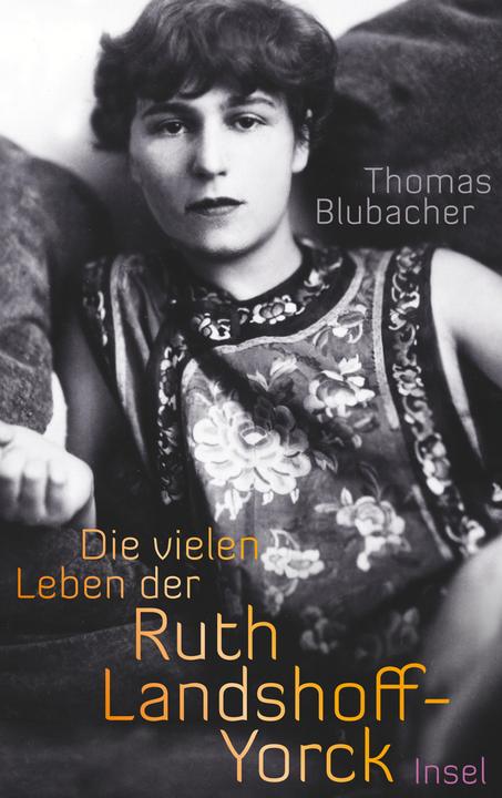 Actual product image Die vielen Leben der Ruth Landshoff-Yorck (German, Thomas Blubacher, 2015)