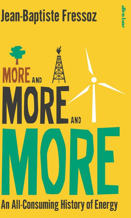 Immagine prodotto More and More and More (Inglese, Fressoz Jean-Baptiste, 2024)