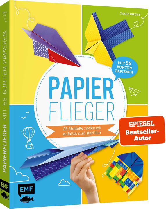 Papierflieger – 25 Modelle ruckzuck gefaltet und startklar (Deutsch, Thade Precht, 2020)