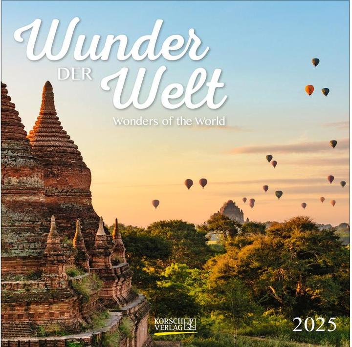 Wunder der Welt 2025 (30 x 30 cm, Harter Einband, Deutsch)