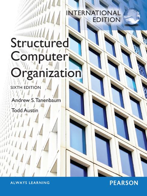 Produktbild Structured Computer Organisation: International Edition (Englisch, Andrew S. Tanenbaum, Todd Austin, 2012)