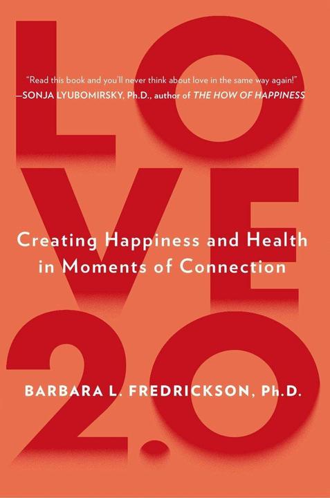 Actual product image Love 2.0 (English, Barbara L. Fredrickson, Ph.D., 2013)