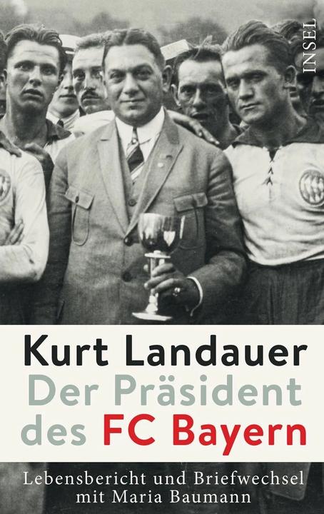 Immagine prodotto Kurt Landauer - Der Präsident des FC Bayern (Tedesco, Rachel Salamander, Jutta Fleckenstein, 2021)
