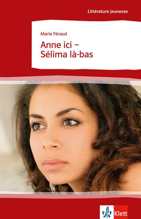 Produktbild Anne ici - Sélima là-bas (Französisch, Marie Féraud, 2008)