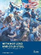 Produktbild With Hot Lead and Cold Steel (Englisch, Arthur van der Ster, 2023)