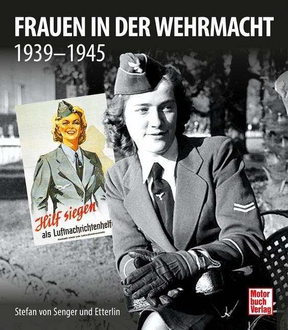 Image du produit Frauen in der Wehrmacht (Allemand, Stefan von Senger et Etterlin, 2021)