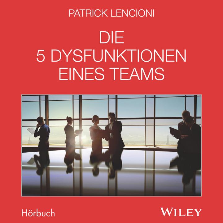 Actual product image The 5 dysfunctions of a team - The audio book (Patrick M. Lencioni, German)