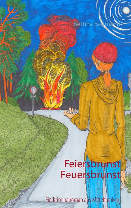 Produktbild Feiersbrunst Feuersbrunst (Deutsch, Bettina Baumann, 2016)