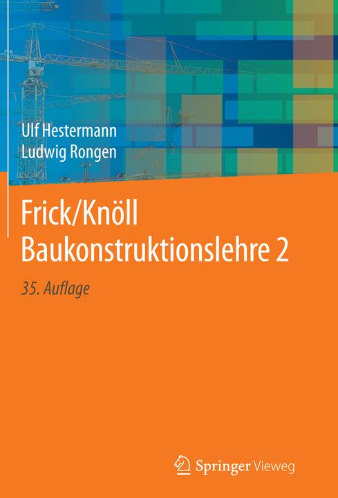 Produktbild Frick/Knöll Baukonstruktionslehre 2 (Deutsch, Ulf Hestermann, Ludwig Rongen, 2019)
