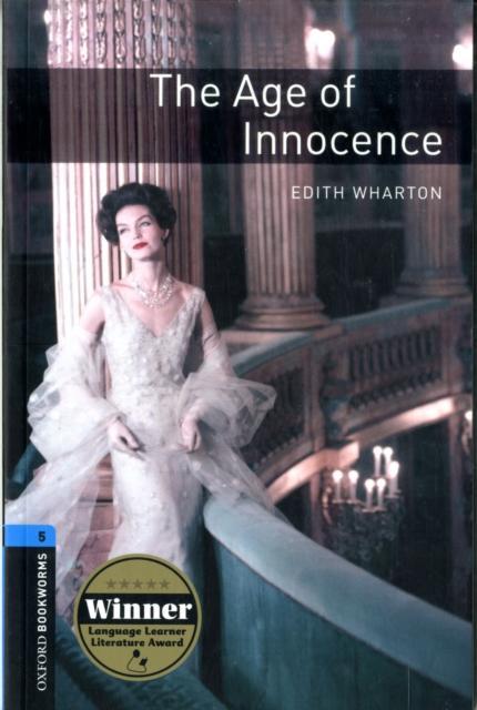Image du produit Oxford Bookworms Library: Level 5:: The Age of Innocence (Anglais, Wharton Edith, 2008)
