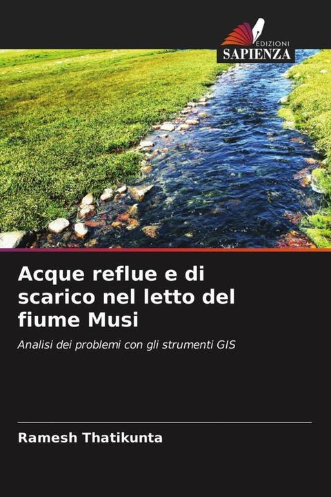 Actual product image Acque reflue e di scarico nel letto del fiume Musi (Ramesh Thatikunta, Prabhu Prasadini, 2021)