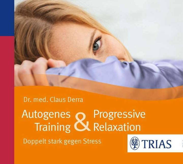 Produktbild Autogenes Training & Progressive Relaxation - Hörbuch (Barbara Stoll, Claus Derra, Deutsch)