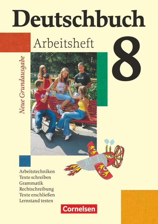 Actual product image Deutschbuch 8. Schuljahr. Neue Grundausgabe. Arbeitsheft (German, Günther Biermann, Ute Fenske, Agnes Fulde, Frederick Dick, Marlene Koppers, Josi Ferrante-Heidl, 2009)
