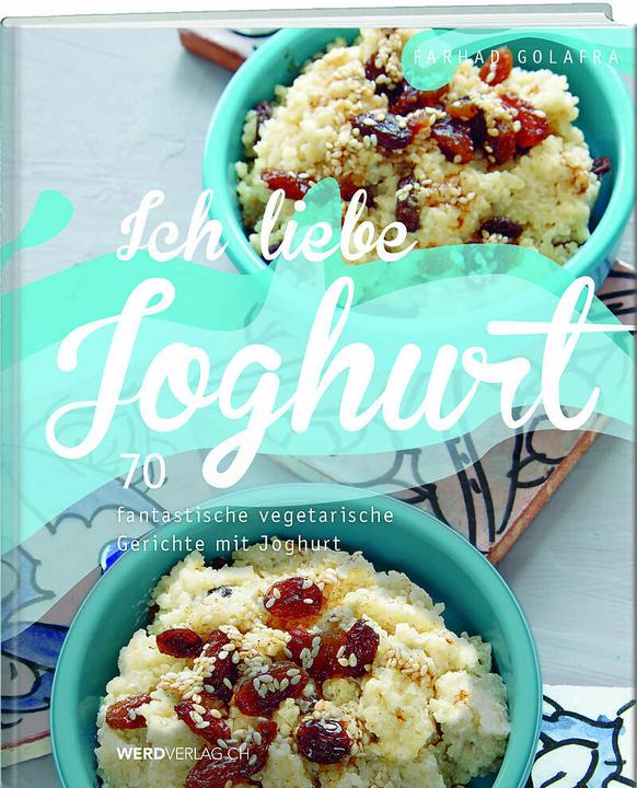 Immagine prodotto Ich liebe Joghurt (Tedesco, Farhad Golafra, 2016)