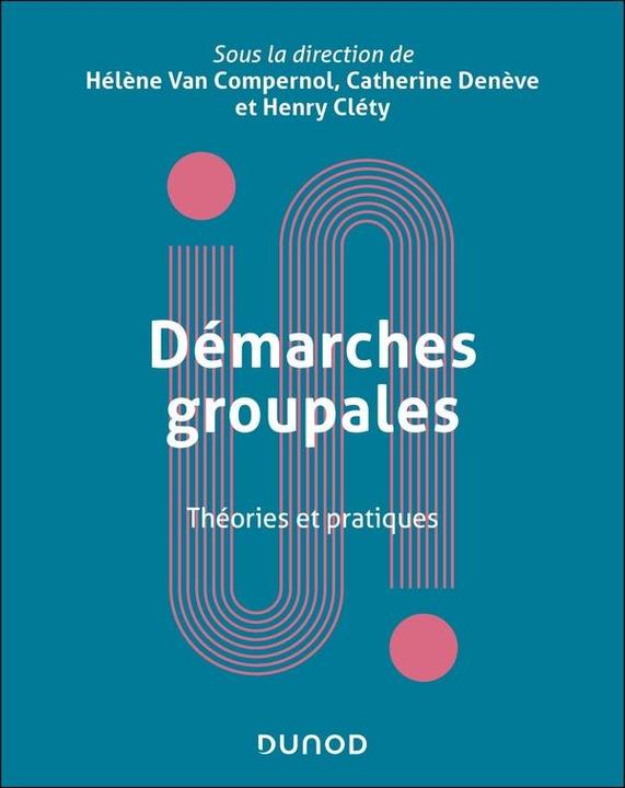 Produktbild Démarches groupales : théories et pratiques (Französisch, Collectif, 2025)