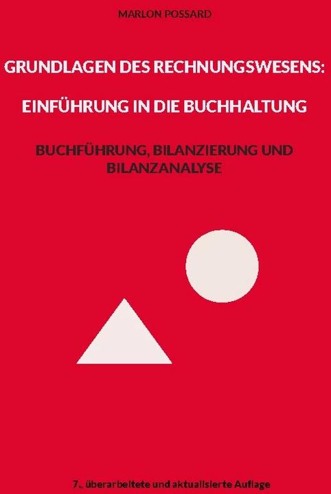 Produktbild Grundlagen des Rechnungswesens: Einführung in die Buchhaltung (Deutsch, Marlon Possard, 2022)