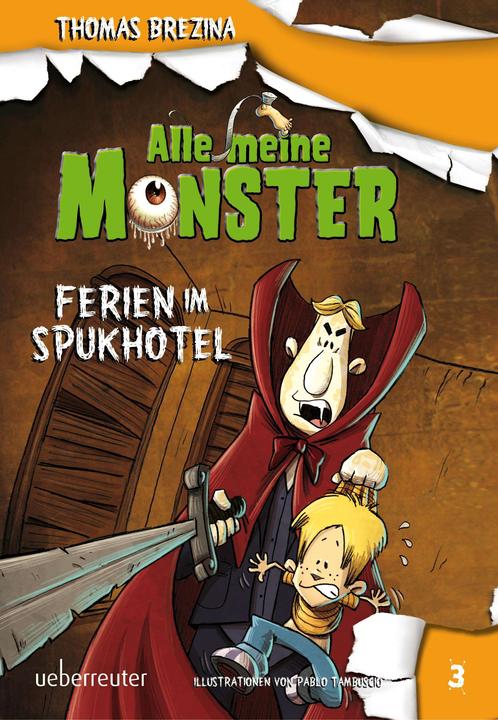 Produktbild Alle meine Monster 03. Ferien im Spukhotel (Deutsch, Thomas Brezina, 2015)