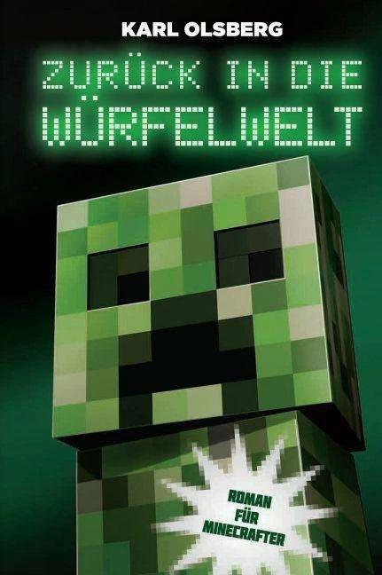Produktbild Panini Zurück in die Würfelwelt - Roman für Minecrafter (Deutsch, Karl Olsberg, 2016)