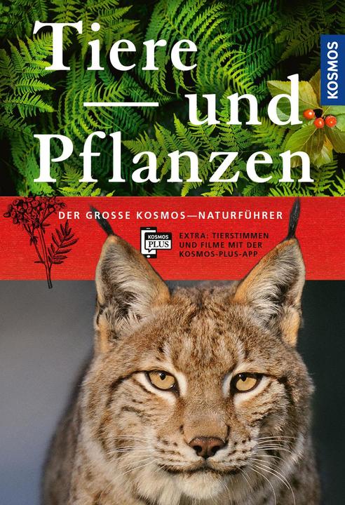 Produktbild Kosmos Der grosse Kosmos-Naturführer Tiere und Pflanzen (Deutsch, Kosmos, 2018)