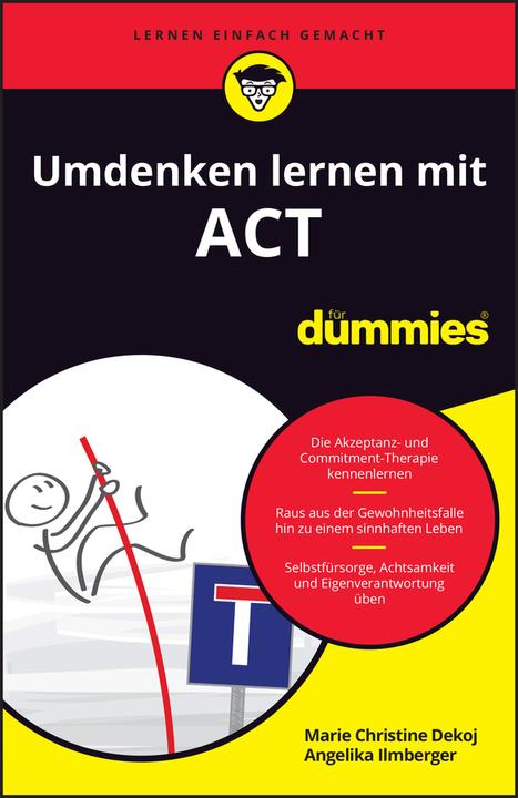 Actual product image Umdenken lernen mit ACT für Dummies (German, Marie Christine Dekoj, Angelika Ilmberger, 2024)