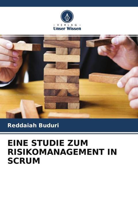 Produktbild Eine Studie Zum Risikomanagement In Scrum (Deutsch, Reddaiah Buduri, 2021)