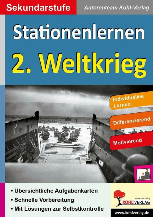 Produktbild Kohls Stationenlernen 2. Weltkrieg (Deutsch, Autorenteam Kohl-Verlag, 2015)