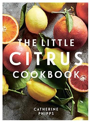 Image du produit The Little Citrus Cookbook (Anglais, Catherine Phipps, 2023)