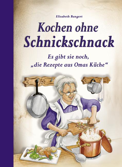 Immagine prodotto Kochen ohne Schnickschnack (Tedesco, Elisabetta Bangert, 2014)