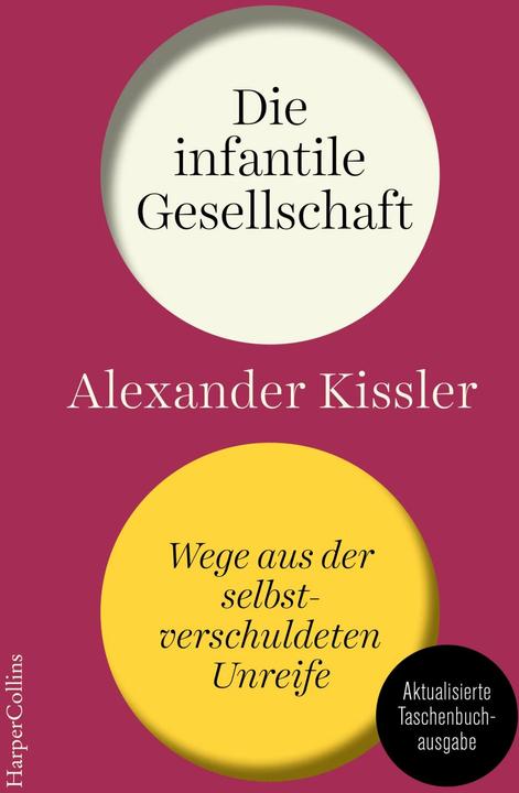 Actual product image Kissler:Die infantile Gesellschaft - We (German, Alexander Kissler, 2023)