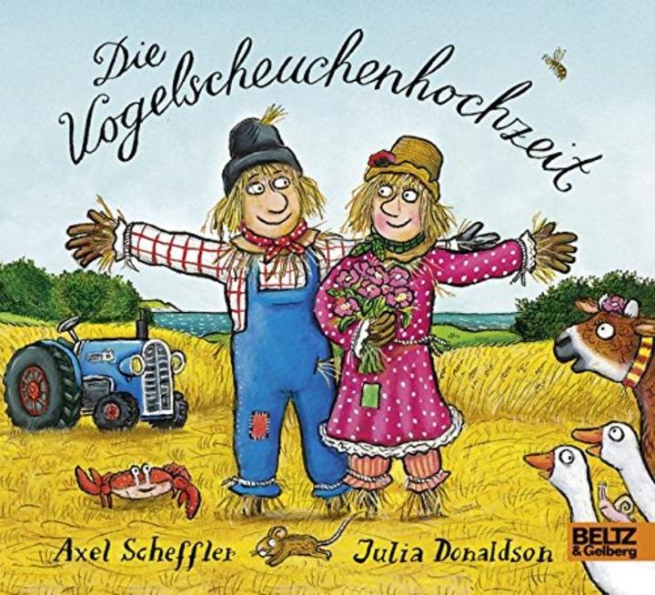 Produktbild Die Vogelscheuchenhochzeit (Deutsch, Julia Donaldson, Axel Scheffler, 2017)