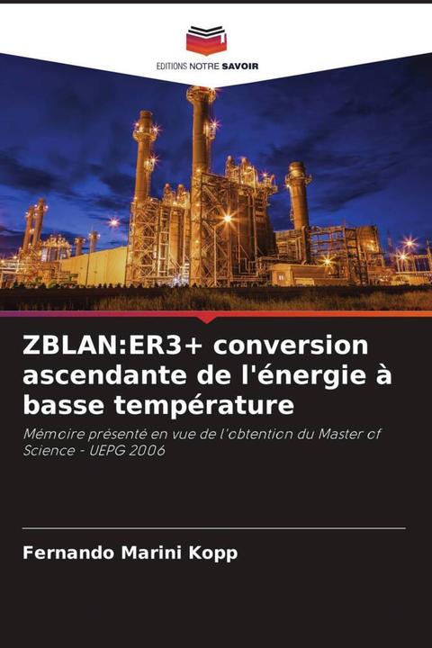 Actual product image ZBLAN:ER3+ conversion ascendante de l'énergie à basse température (Fernando Marini Köpp, 2024)