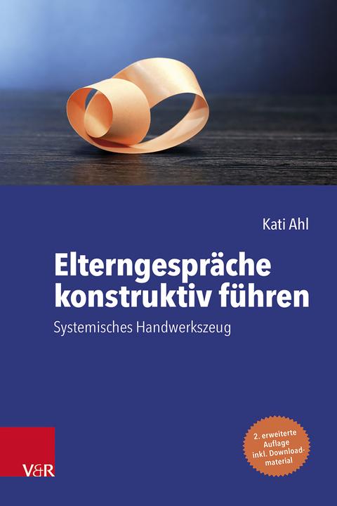 Produktbild Elterngespräche konstruktiv führen (Deutsch, Rainer Schwing, Kati Ahl, 2023)