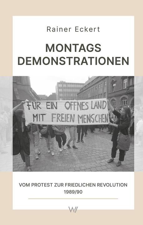 Produktbild Montagsdemonstrationen (Deutsch, Rainer Eckert, 2023)